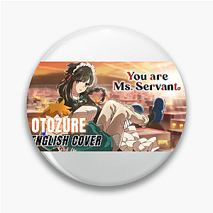 You Are Ms. Servant – Exclusive Story Capsule You Are Ms. Servant Pins