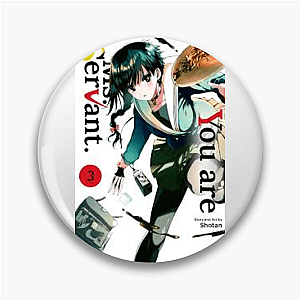 You Are Ms. Servant – Collector’s Edition You Are Ms. Servant Pins