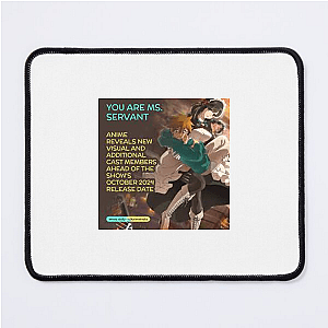 You Are Ms. Servant – Signature Manga Moments You Are Ms. Servant Mouse Pads