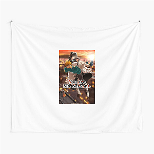You Are Ms. Servant – Limited Edition Series You Are Ms. Servant Tapestries