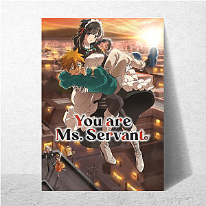 You Are Ms. Servant – Limited Edition Series You Are Ms. Servant Posters