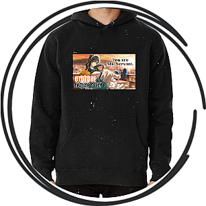 You Are Ms. Servant Hoodies