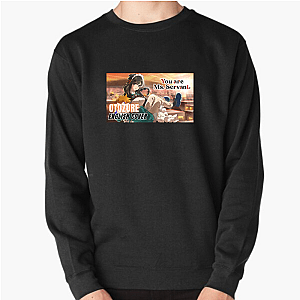 You Are Ms. Servant – Exclusive Story Capsule You Are Ms. Servant Sweatshirts