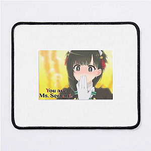 You Are Ms. Servant – Mystical Servant Series You Are Ms. Servant Mouse Pads
