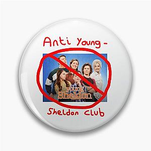 Anti Young Sheldon Club - Young Sheldon Pin