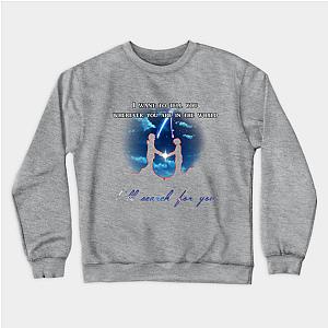 Your Name Sweatshirts - I'll search for you Sweatshirt TP2507