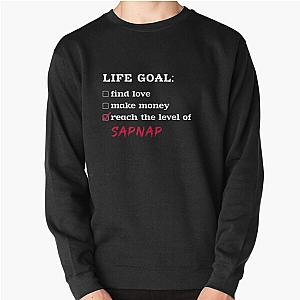 Sapnap Sweatshirts - Life goal - Sapnap Pullover Sweatshirt RB1412