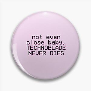 Technoblade Pins - Technoblade never dies Pin RB0206T