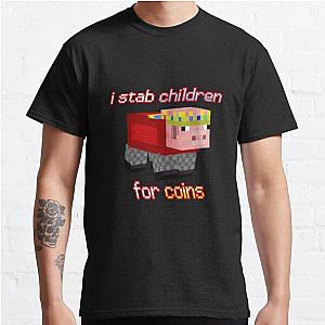 Technoblade T-Shirts - Technoblade I stab Children for Coins Classic T-Shirt RB0206T