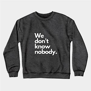 TommyInnit Sweatshirts - We don't know nobody white (Tommyinnit Quote) Sweatshirt TP2409