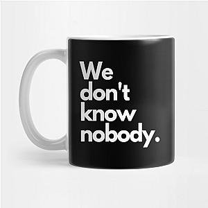 TommyInnit Mugs - We don't know nobody.white (Tommyinnit Quote) Mug TP2409