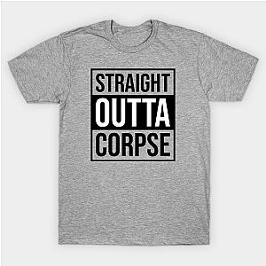 Corpse Husband T-Shirts - Straight Outta Corpse 01 T-Shirt TP2212