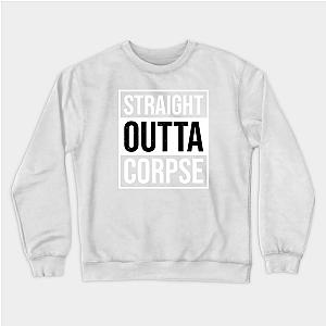 Corpse Husband Sweatshirts - Straight Outta Corpse 04 Sweatshirt TP2212