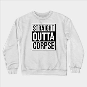 Corpse Husband Sweatshirts - Straight Outta Corpse 01 Sweatshirt TP2212