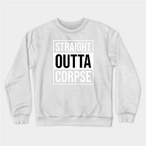 Corpse Husband Sweatshirts - Straight Outta Corpse 02 Sweatshirt TP2212