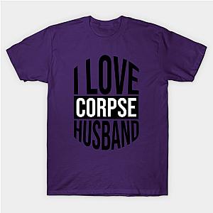 Corpse Husband T-Shirts - I Love Corpse Husband 04 T-Shirt TP2212