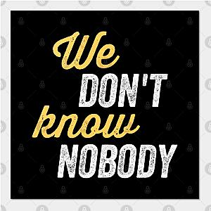 TommyInnit Posters - We don't know nobody Poster TP2409