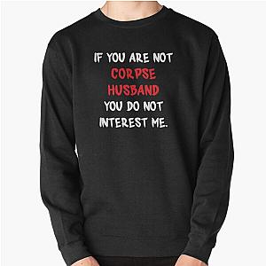 Corpse Husband Sweatshirts - If you are not - Corpse Husband Pullover Sweatshirt RB2112