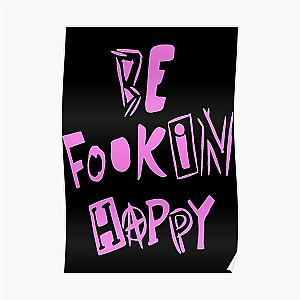 YungBlud - Be Fookin Happy Poster RB0208