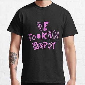YungBlud - Be Fookin Happy Classic T-Shirt RB0208