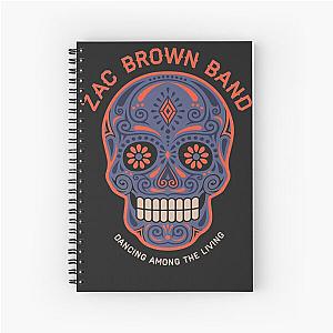 Zac Brown Band Dancing among the living Spiral Notebook