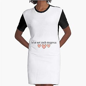 lol ur not zach mcgowan Graphic T-Shirt Dress