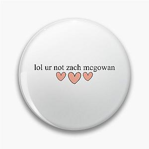 lol ur not zach mcgowan Pin