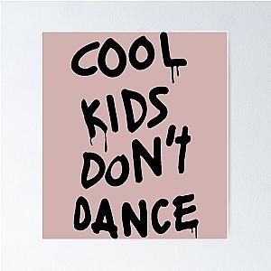 ZAYN Cool Kids Don't Dance T Shirt and Merch  Poster