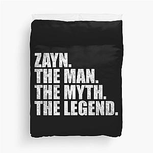 Zayn Name Zayn The Man The Myth The legend Duvet Cover