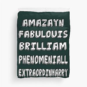 Phenomeniall Amazayn Fabulouis Brilliam Extraordinharry Duvet Cover