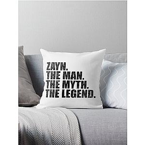 Zayn Name Zayn The Man The Myth The legend Throw Pillow