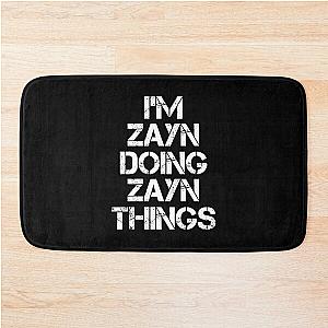 Zayn Name T Shirt - I'm Zayn Doing Zayn Things Name Gift Item Tee Bath Mat