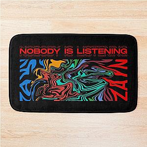 Nobody Is Listening - Zayn Bath Mat