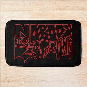 Nobody Is Listening - Zayn Bath Mat