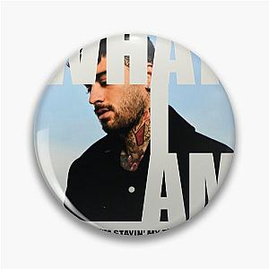 Zayn Malik What I Am Pin