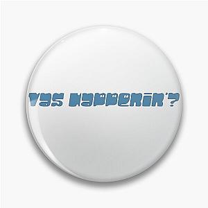 Vas Happenin' Zayn One Direction Merch Pin