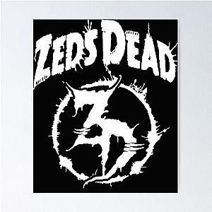 Zeds Dead  Poster