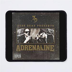 Zeds Dead adrenaline ep Mouse Pad