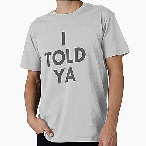 I TOLD YOU Zendaya Premium T-Shirt