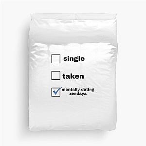 Mentally Dating Zendaya Duvet Cover