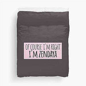 Of Course I'm Zendaya Funny Personalized Duvet Cover