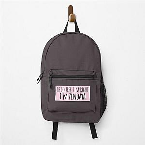 Of Course I'm Right Funny Personalized Backpack