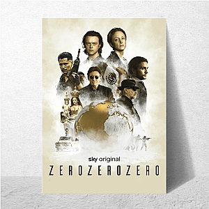 Zero Mercy. Zero Rules. ZeroZeroZero. Zerozerozero Posters