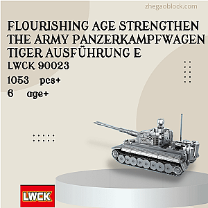 LWCK Block 90023 Flourishing Age Strengthen The Army Panzerkampfwagen Tiger Ausführung E Military