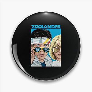 Zoolander Pin