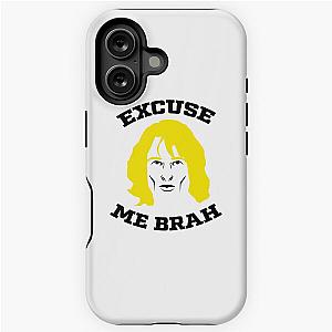 Excuse Me Brah Zoolander Meme iPhone Tough Case