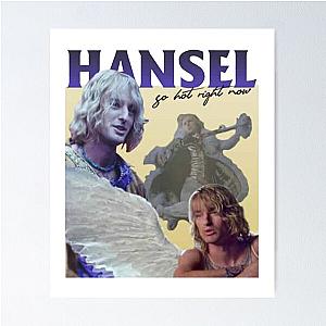 Zoolander Hansel, So Hot Right Now T Poster