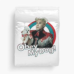 Zoolander Obey My Dog Duvet Cover