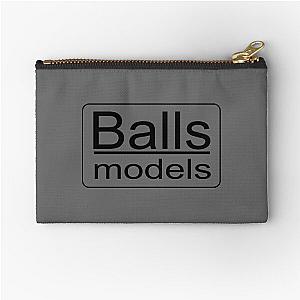 Balls Models - Zoolander Zipper Pouch