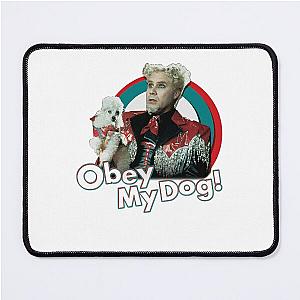 Zoolander Obey My Dog Mouse Pad